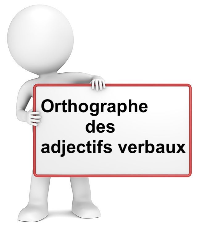 Orthographe des adjectifs verbaux